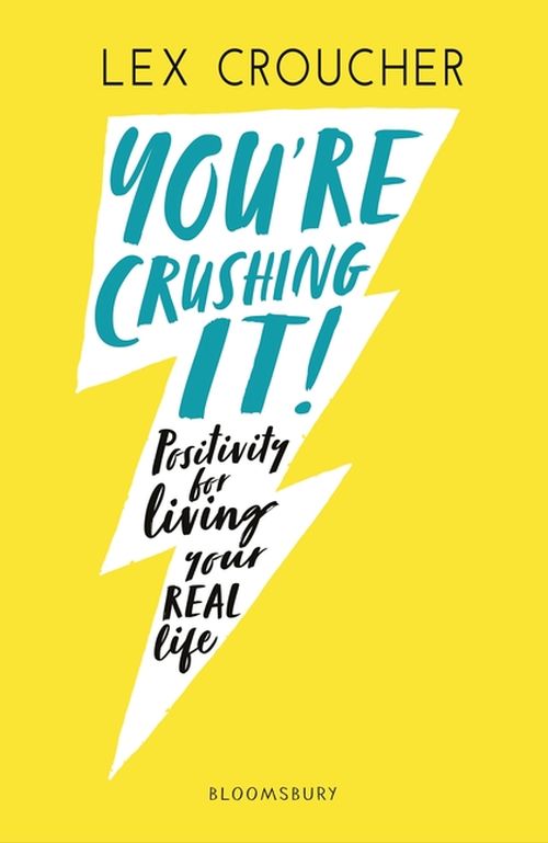 You're Crushing It: Positivity for living your REAL life (PB) - B-format