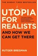 Utopia for Realists: And How We Can Get There (PB) - B-format