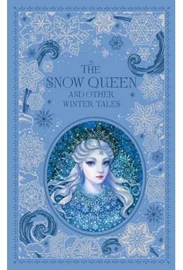 Snow Queen and Other Winter Tales, The (HB) - Barnes & Noble Leatherbound Classics