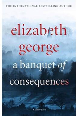 Banquet of Consequences, A (PB) - (16) Inspector Lynley - A-format