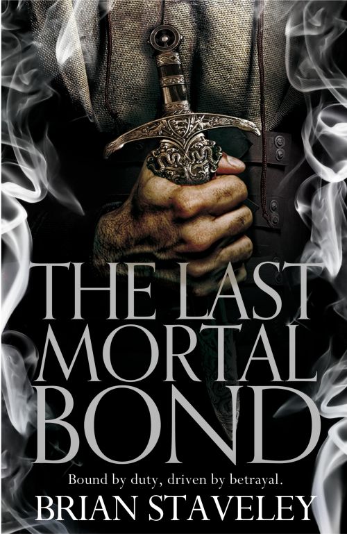 Last Mortal Bond, The (PB) - (3) Chronicles of the Unhewn Throne - B-format
