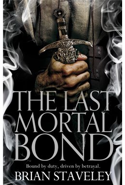 Last Mortal Bond, The (PB) - (3) Chronicles of the Unhewn Throne - B-format