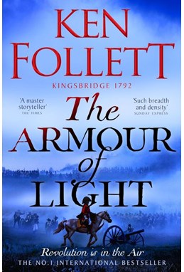 Armour of Light, The (PB) - (5) The Kingsbridge Novels - B-format