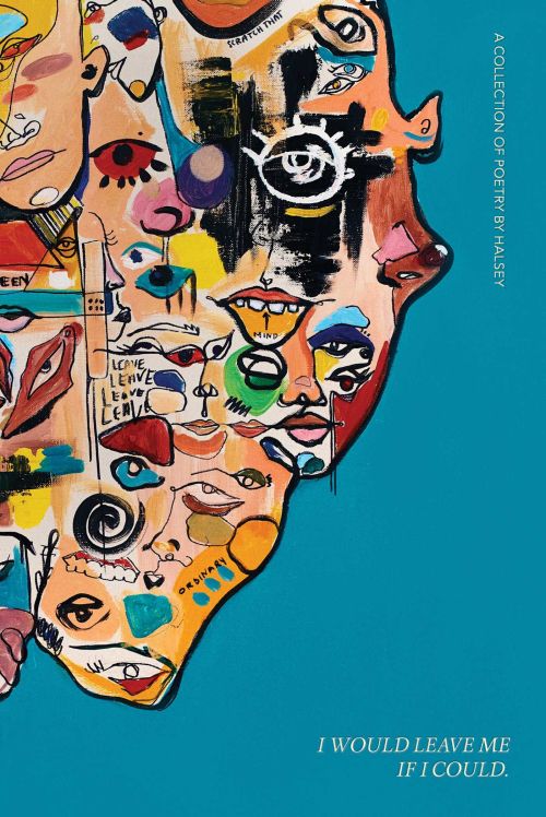 I Would Leave Me If I Could: A Collection of Poetry (HB)