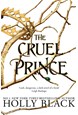 Cruel Prince, The  (PB) - (1) The Folk of the Air - B-format