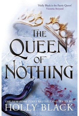 Queen of Nothing, The (PB) - (3) The Folk of the Air - B-format