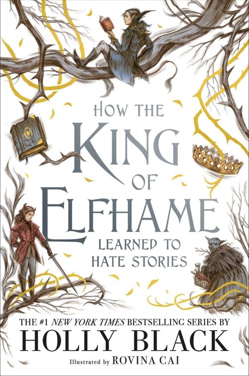 How the King of Elfhame Learned to Hate Stories (HB) - The Folk of the Air