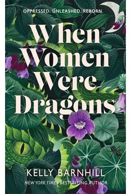 When Women Were Dragons (PB) - C-format