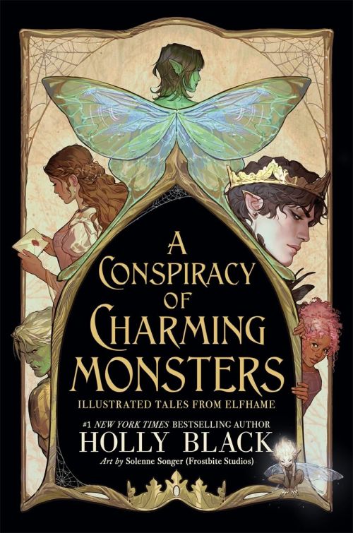 Conspiracy of Charming Monsters, A: Illustrated Tales from Elfhame (HB)