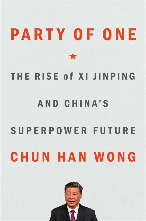 Party of One: The Rise of Xi Jinping and the Superpower Future of China (PB) - C-format