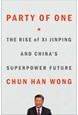 Party of One: The Rise of Xi Jinping and the Superpower Future of China (PB) - C-format