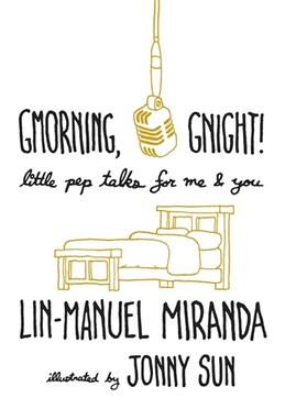 Gmorning, Gnight!: Little Pep Talks for Me & You (HB)