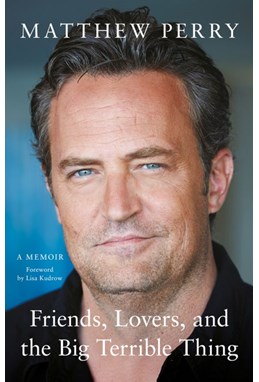 Friends, Lovers and the Big Terrible Thing (PB) - C-format