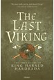 Last Viking, The: The True Story of King Harald Hardrada (HB)