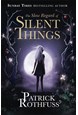Slow Regard of Silent Things, The (PB) - A Kingkiller Chronicle novella - B-format
