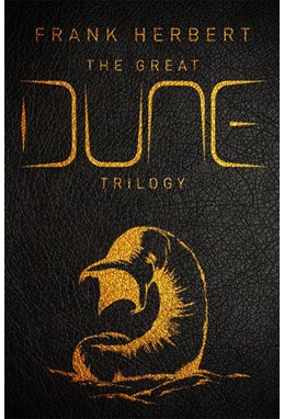 Great Dune Trilogy, The: Dune, Dune Messiah and Children of Dune (HB) - Collector's Edition