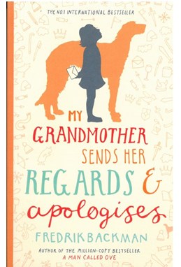 My Grandmother Sends Her Regards and Apologises (PB) - A-format
