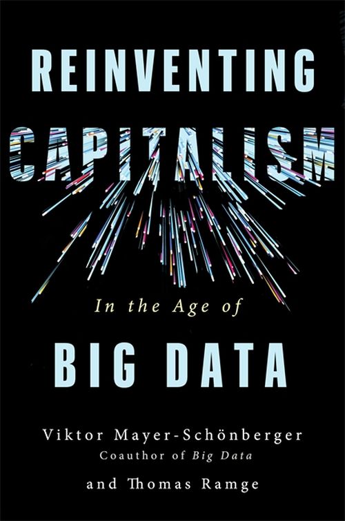 Reinventing Capitalism in the Age of Big Data (PB) - C-format