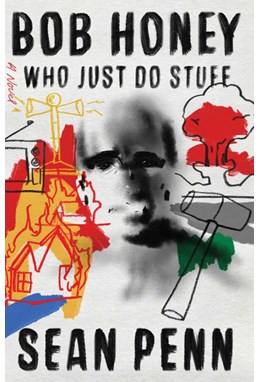 Bob Honey Who Just Do Stuff (HB)