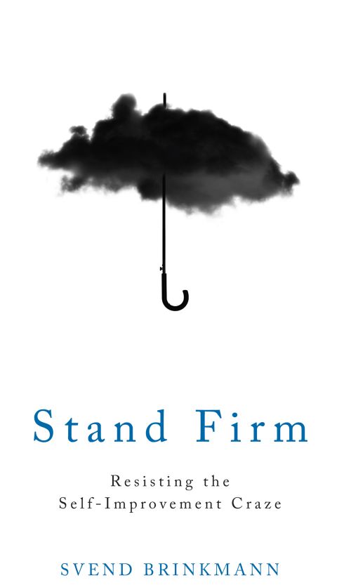 Stand Firm: Resisting the Self-Improvement Craze (PB) - C-format