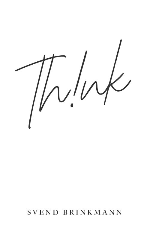 Think: In Defence of a Thoughtful Life (PB)