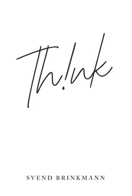 Think: In Defence of a Thoughtful Life (PB)