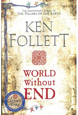 World Without End (PB) - (2) The Kingsbridge Novels - B-format