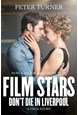 Film Stars Don't Die in Liverpool (PB) - Film tie-in - B-format