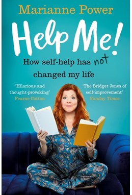 Help Me! One Woman's Quest to Find Out if Self-Help Really Can Change Her Life (PB) - B-format