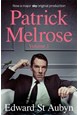 Patrick Melrose Volume 1: Never Mind, Bad News and Some Hope (PB) - TV tie-in - B-format