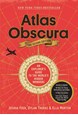 Atlas Obscura: An Explorer's Guide to the World's Hidden Wonders (HB) - 2nd Edition