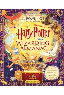 Harry Potter Wizarding Almanac, The: The official magical companion to J.K. Rowling's Harry Potter books (HB)