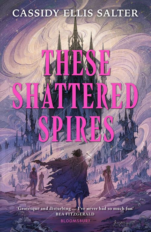 These Shattered Spires (PB) - (1) Wyrdos - B-format