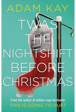 Twas The Nightshift Before Christmas (HB)