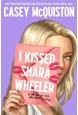I Kissed Shara Wheeler (PB) - B-format