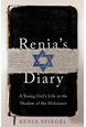 Renia's Diary: A Young Girl's Life in the Shadow of the Holocaust (PB) - C-format