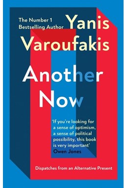 Another Now: Dispatches from an Alternative Present (PB) - B-format