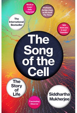Song of the Cell, The: The Story of Life (PB) - B-format