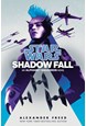 Star Wars: Shadow Fall (PB) - An Alphabet Squadron novel - C-format