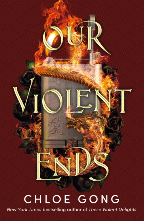 Our Violent Ends (PB) - (2) These Violent Delights - B-format