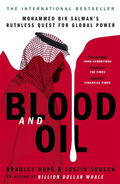 Blood and Oil: Mohammed bin Salman's Ruthless Quest for Global Power (PB) - B-format