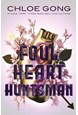 Foul Heart Huntsman (PB) - (2) Foul Lady Fortune - C-format