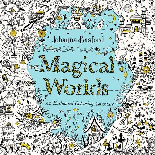 Magical Worlds: An Enchanted Colouring Adventure (PB)