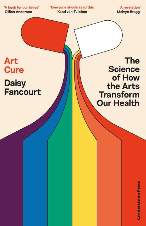 Art Cure: The Science of How the Arts Transform Our Health (PB)