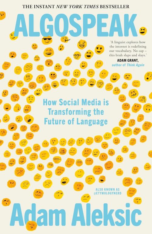 Algospeak: How Social Media is Transforming the Future of Language (PB) - B-format