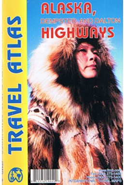 Alaska, Dempster and Dalton Highways Travel Atlas