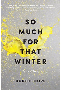 So Much for That Winter: Novellas (PB)