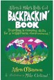 Allen & Mike's Really Cool Backpackin' Book: Traveling & camping skills for a wilderness environment