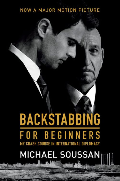 Backstabbing for Beginners: My Crash Course in International Diplomacy (PB) - Film tie-in