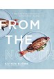 From the North: A Simple and Modern Approach to Authentic Nordic Cooking (PB)